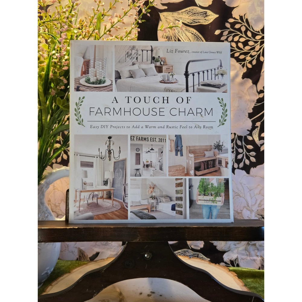 A Touch of Farmhouse Charm Liz‎ Fourez DIY Home Decor Projects Book Coffetable